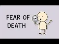 How Fear of Death Secretly Runs Your Life