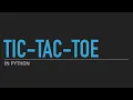 How to make tic tac toe in Python