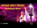 Lagu KARAOKE KOPLO TERBARU BALUNGAN KERE + LIRIK || CONGOPICO || #KaraokeKoploTerbaru