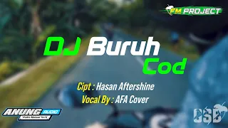 Download DJ Bass Horeg | DJ Buruh COD - Aftershine | FM PROJECT Remix | Support By Anung Audio MP3