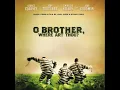 O Brother, Where Art Thou (2000) Soundtrack - Didn't Leave Nobody But The Baby