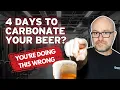 Your Beer is Taking 4 Days to Carbonate Because You re Doing This Wrong QFPB E049