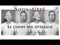 Download Lagu 2GPDV : Le chant des oyseaulx (SOUS-TITRES)