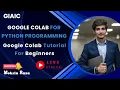 Google Colab for Python Programming Google Colab Tutorial For Beginners