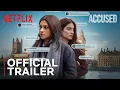 Lagu Accused | Official Trailer | Konkona Sensharma, Pratibha Rannta | Netflix India