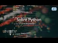 Algoritmos e Programacao de Computadores I - Sobre Python descricao