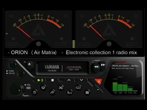 Download MP3 ORION (Air Matrix) - Electronic collection 1 / skin Aimp YAMAHA YM 8558