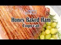 Honey Baked Ham Copycat - Today s Delight