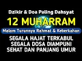 Download Lagu DZIKIR DI MALAM 12 MUHARRAM | DZIKIR MUSTAJAB DI MALAM 12 SURO – Alaa Aqel