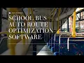 Why Do School Buses Should Use Route Optimization Software School Bus auto Route Optimizer