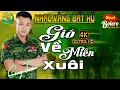 Lagu LK GIÓ VỀ MIỀN XUÔI ➤CA NHẠC TRỮ TÌNH HẢI NGOẠI👉BOLERO CÔNG TUẤN➤NHẠC VÀNG XƯA HAY NHẤT MỌI THỜI ĐẠI