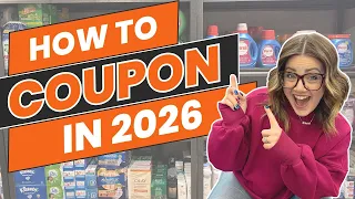 HOW TO COUPON IN 2026 - BEGINNERS GUIDE TO COUPONING