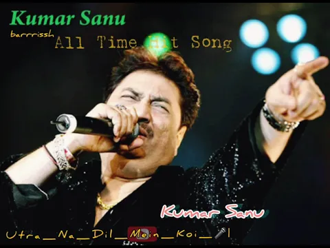 Download MP3 Utra Na Dil Mein Koi | Kumar Sanu | Love Song | Lyrics By Achin Pakhi | @youtube_barrrissh🙋