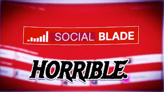 Socialblade Is Terrible
