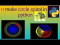 make circle spiral in python python tutorial