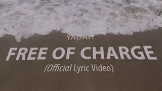 Yadah Free Of Charge Official Lyrics Video  Yadah Free Of Charge Official Lyrics Video