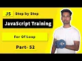 For Of Loop in JavaScript JavaScript Bangla Tutorial for Beginners