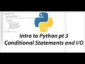 Python Tutorial Part 3 Conditional Statements and