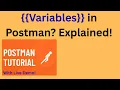 Tutorial 08 - Postman Variables Explained Environment Global Local Collection
