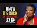 Lagu Why the Universe Forces You to Let Go | MAYA ANGELOU