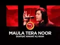 Download Lagu Coke Studio Season 10| Maula Tera Noor| Shafqat Amanat Ali Khan