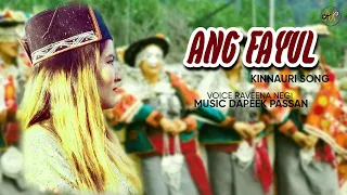 kinnauri traditional song ang fayul raveena negi deepak passan