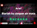 Download Lagu arief biarlah ku simpan air mata karaoke