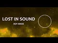 Download Lagu ROY KNOX - Lost In Sound (LYRICS) (No Copyrights)