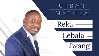 urban matjila reka lebala jwang