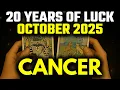 Download Lagu CANCER ♋ Did you know? October 2025 brings 20 years of luck for YOU!