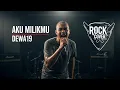 Download Lagu DEWA19 - AKU MILIKMU VERSI COVER ROCK