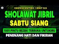 Download Lagu SHOLAWAT JIBRIL PENARIK REZEKI PALING DAHSYAT, Sholawat Nabi Muhammad SAW, SALAWAT PALING MERDU