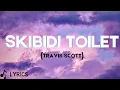 Download Lagu Skibidi Toilet - Travis Scott | Official Lyrics!