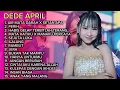 Lagu KUMPULAN LAGU DEDE APRIL DA7 FULL ALBUM TERBARU VIRAL TIK TOK ‼️
