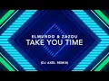 Download Lagu Elmundo \u0026 Zazou   Take you Time (DJ Axel Remix)