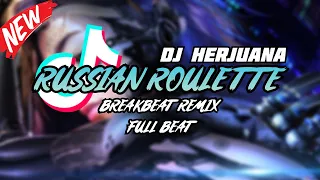 dj russian roulette breakbeat remix full beat terbaru 2023