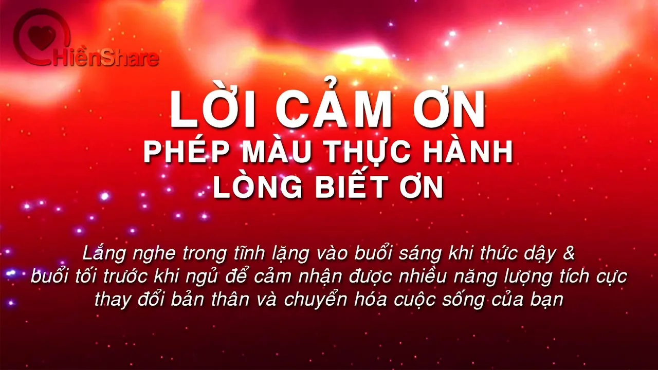 LỜI CẢM ƠN - QUÀ TẶNG PHÉP MÀU THỰC HÀNH LÒNG BIẾT ƠN