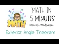 Math in 5 Minutes Exterior Angle Theorem