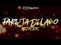 PAREJA DEL AÑO (Remix) - Sebastian Yatra Ft Myke Towers - DJ Jonyy Luna