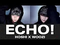 Download Lagu 【歌割り・和訳】HOSHI X WOOZI (SEVENTEEN) - ECHO!