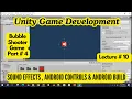 Unity Game Development - Lecture 10 Bubble Shooter Game Part 4