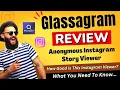 Glassagram Review