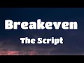 The Script - Breakeven (Lyrics)