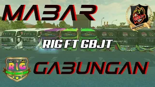 Download MABAR GABUNGAN  GBJT FT RIG.. KOMPAK !!! MP3