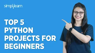 Top 5 Python Projects For Beginners Python Projects With Source Code Simplilearn