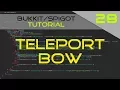 Minecraft Plugin Tutorial Teleport Bow