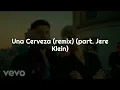 Una cervesa RMX - rafaga ft jere klein//letra//