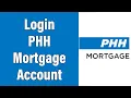 How To Login PHH Mortgage Account 2022 PHH Mortgage Online Account Sign In Help phhmortgage com
