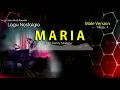 Download Lagu MARIA -  Cipt. Hanny Tuheteru - Cover Musik Indonesia