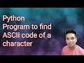 Python Program to find ASCII Value of Characters Python tutorials Python Programs Code Example